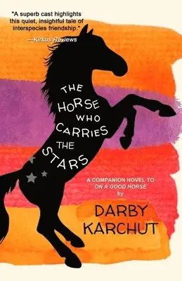 Darby Karchut - Horse Who Carries the Stars, Häftad. Tillgänglighet: Lägg i varukorg