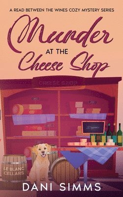 Dani Simms - Murder at the Cheese Shop, Häftad. Tillgänglighet: Lägg i varukorg