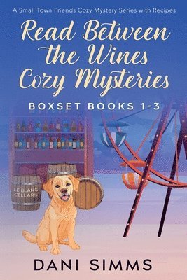 Dani Simms - Read Between the Wines Cozy Mysteries Boxset Books 1-3, Häftad. Tillgänglighet: Lägg i varukorg