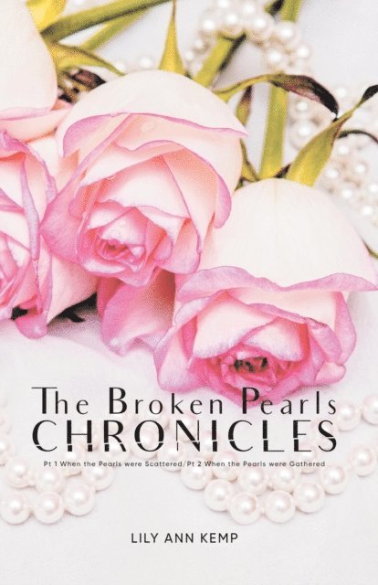 Lily Ann Kemp - Broken Pearls Chronicles, E-bok