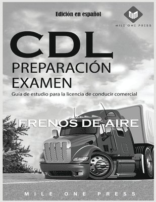 Mile One Press - Examen de preparación para la CDL, Häftad. Tillgänglighet: Lägg i varukorg