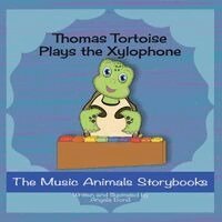 Angela Bond, Jill Svoboda - Thomas Tortoise Plays the Xylophone, Häftad. Tillgänglighet: Lägg i varukorg