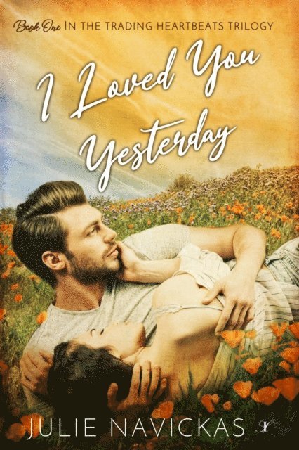 Julie Navickas - I Loved You Yesterday, E-bok