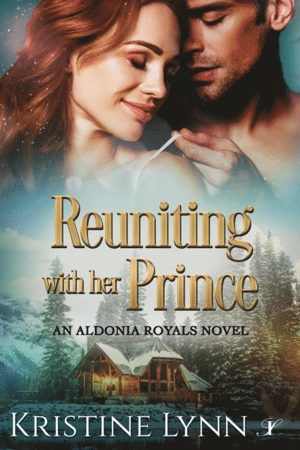 Kristine Lynn - Reuniting with her Prince, E-bok