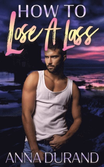 Anna Durand - How to Lose a Lass, E-bok