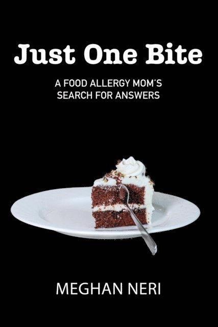 Meghan Neri - Just One Bite, E-bok. Tillgänglighet: Lägg i varukorg