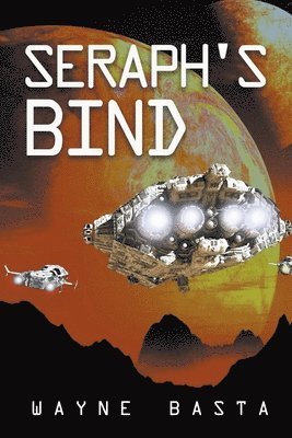 Wayne Basta - Seraph's Bind, Häftad