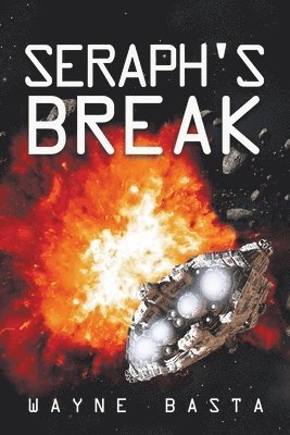 Wayne Basta - Seraph's Break, Häftad