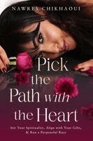 Nawres Chikhaoui - Pick the Path with the Heart, Häftad
