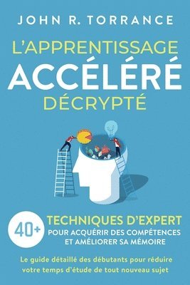 John R Torrance - L'apprentissage accéléré décrypté, Häftad