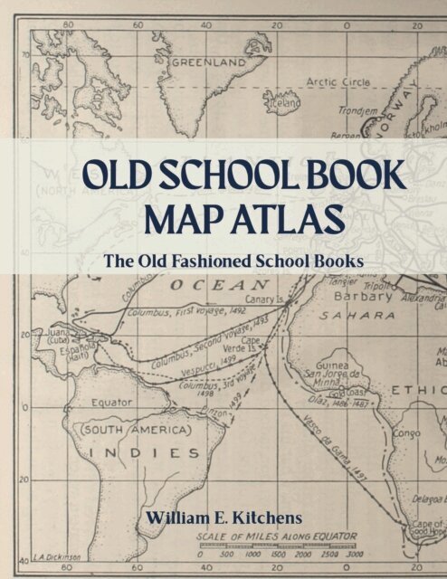 William E. Kitchens - Old School Book Map Atlas, E-bok. Tillgänglighet: Lägg i varukorg