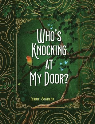 Terrie Stadler - Who's Knocking At My Door?, Häftad. Tillgänglighet: Lägg i varukorg