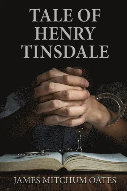 James Mitchum Oates - Tale of Henry Tinsdale, E-bok. Tillgänglighet: Lägg i varukorg
