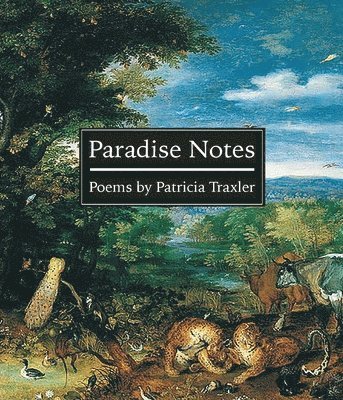 Patricia Traxler - Paradise Notes, Häftad