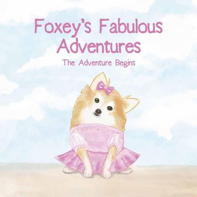 Felicia Patterson - Foxey's Fabulous Adventures, E-bok
