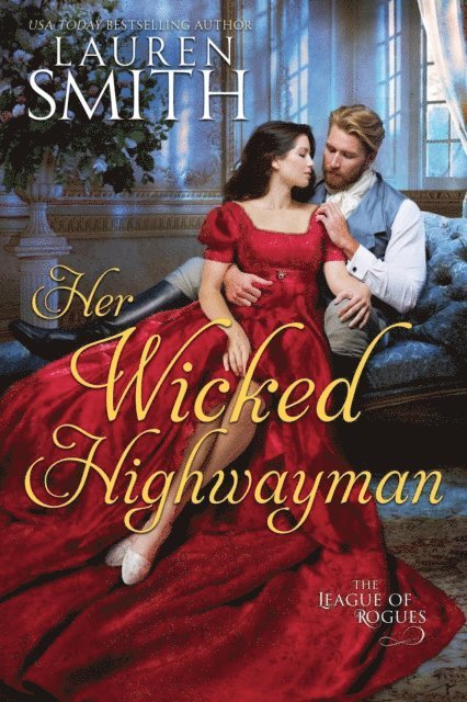 Lauren Smith - Her Wicked Highwayman, E-bok