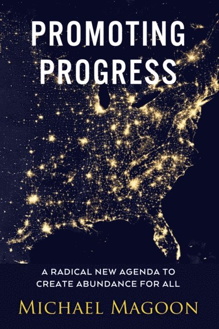 Michael Magoon - Promoting Progress, E-bok