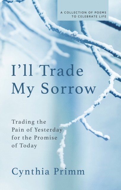 Cynthia Primm - I'll Trade My Sorrow, E-bok