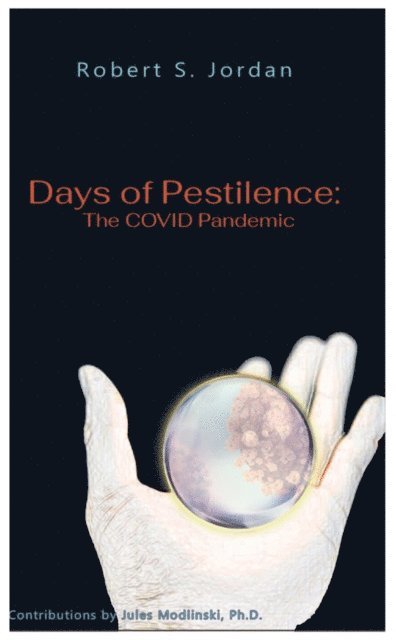 Robert S. Jordan - Days of Pestilence, E-bok