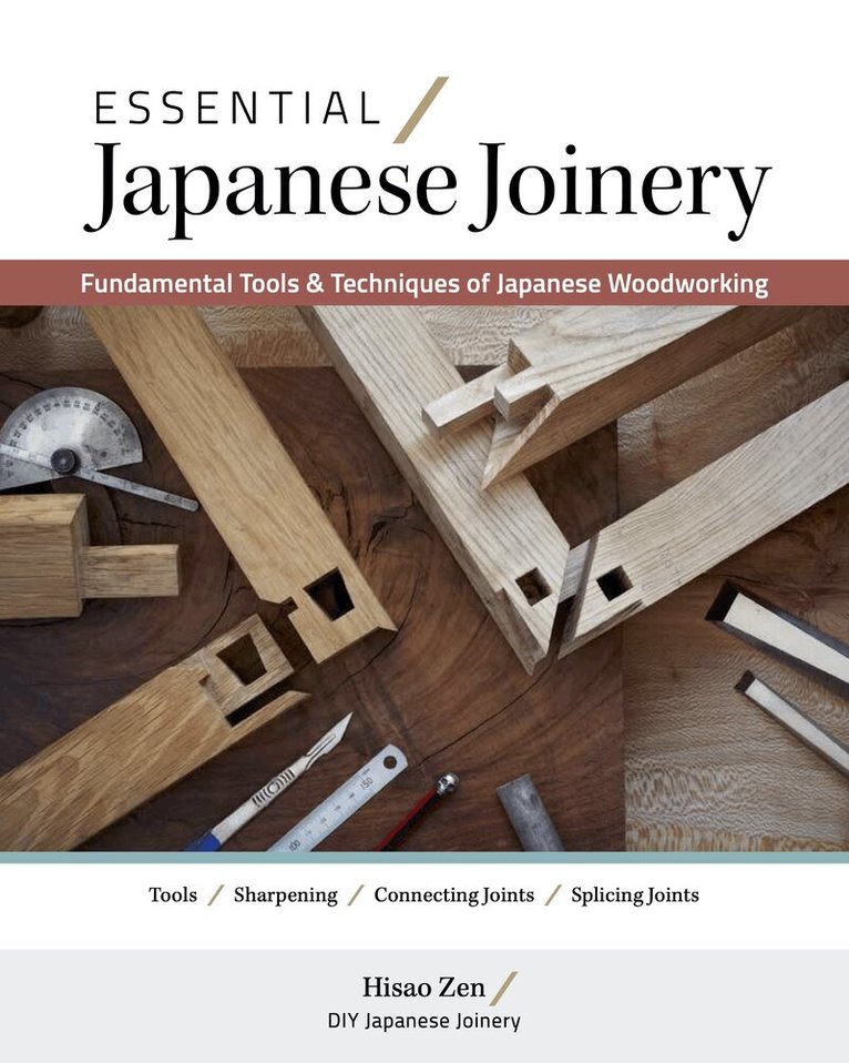 Hisao Zen - Essential Japanese Joinery, Häftad