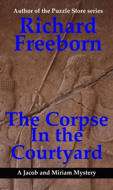 Richard Freeborn - Corpse in the Courtyard, E-bok