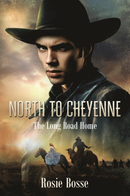 Rosie Bosse - North to Cheyenne, E-bok