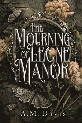 A M Davis - Mourning of Leone Manor, Häftad