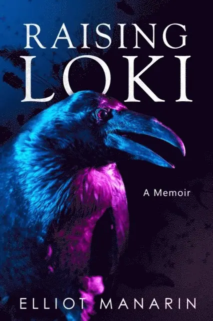 Elliot Manarin - Raising Loki, E-bok. Tillgänglighet: Lägg i varukorg