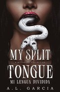 My Split Tongue // Mi Lengua Dividida