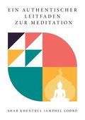 Authentischer Leitfaden Zur Meditation