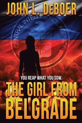 John L Deboer - Girl from Belgrade, Häftad