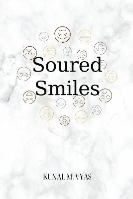 Kunal Vyas - Soured Smiles, Häftad