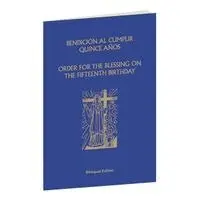 International Commission on English in t - Order for the Blessing on the Fifteenth Birthday - Bilingual Edition, Häftad. Tillgänglighet: Lägg i varukorg