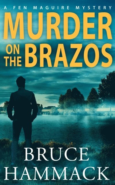 Bruce Hammack - Murder On The Brazos, E-bok