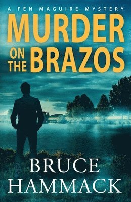 Bruce Hammack - Murder On The Brazos, Häftad