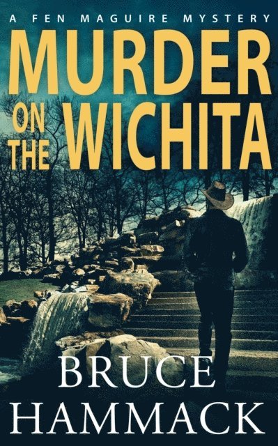 Bruce Hammack - Murder On The Wichita, E-bok
