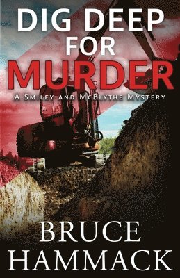Bruce Hammack - Dig Deep For Murder, Häftad