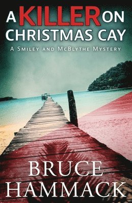 Bruce Hammack - Killer On Christmas Cay, Häftad