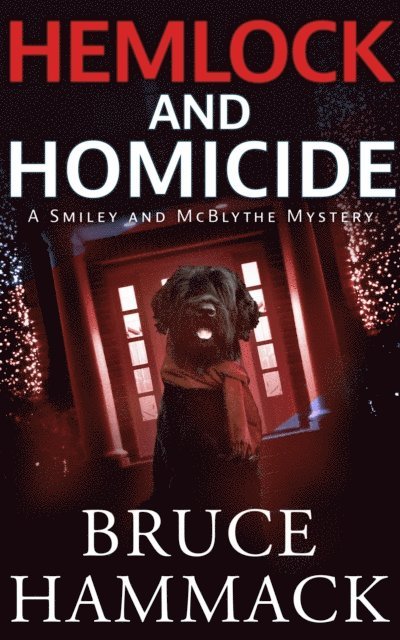 Bruce Hammack - Hemlock And Homicide, E-bok