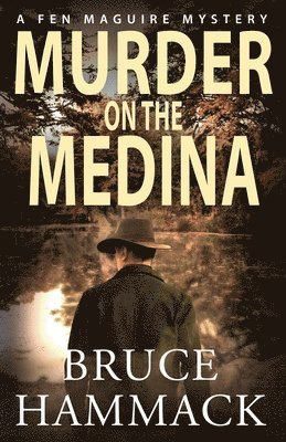 Bruce Hammack - Murder On The Medina, Häftad