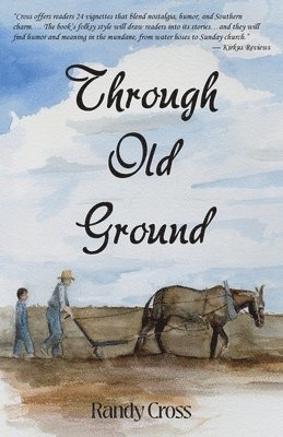 Randy Cross - Through Old Ground, Häftad