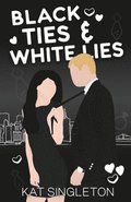 Black Ties and White Lies Illustrated Edition