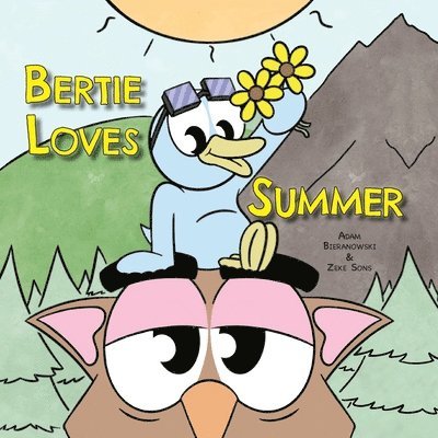 Adam Bieranowski - Bertie Loves Summer, Häftad. Tillgänglighet: Lägg i varukorg