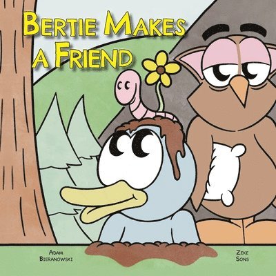 Adam Bieranowski - Bertie Makes a Friend, Häftad. Tillgänglighet: Lägg i varukorg