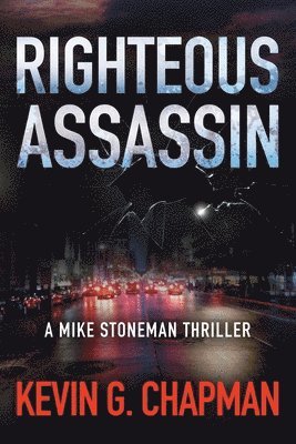 Kevin G Chapman - Righteous Assassin, Häftad