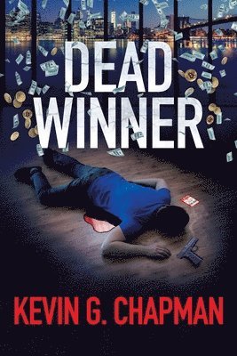 Kevin G Chapman - Dead Winner, Häftad