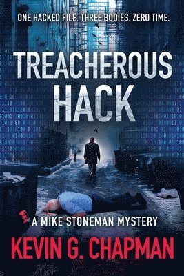 Kevin Chapman - Treacherous Hack (A Mike Stoneman Mystery), Häftad