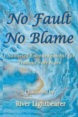 River Lightbearer - No Fault, No Blame, Häftad
