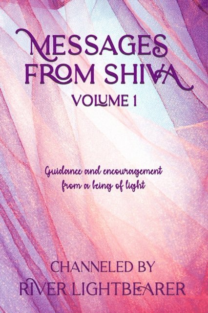 River Lightbearer - Messages from Shiva vol. 1, E-bok
