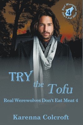 Karenna Colcroft - Try the Tofu, Häftad